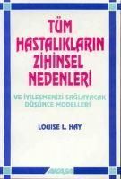 Produktbild: T&uuml;m Hastaliklarin Zihinsel Nedenleri