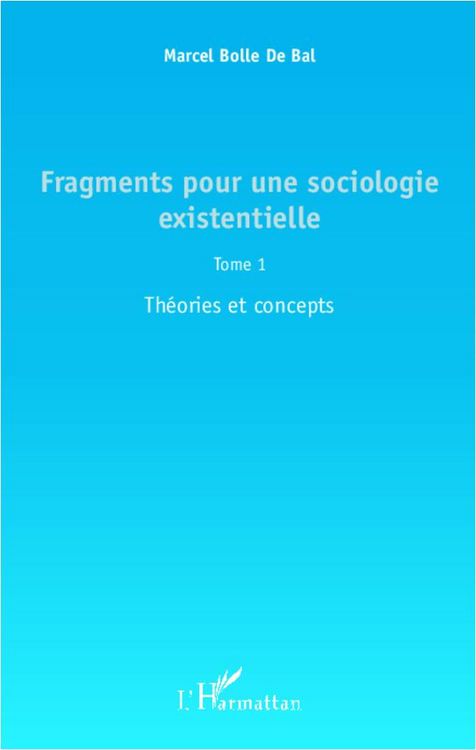 Produktbild: Fragments pour une sociologie existentielle (Tome 1)