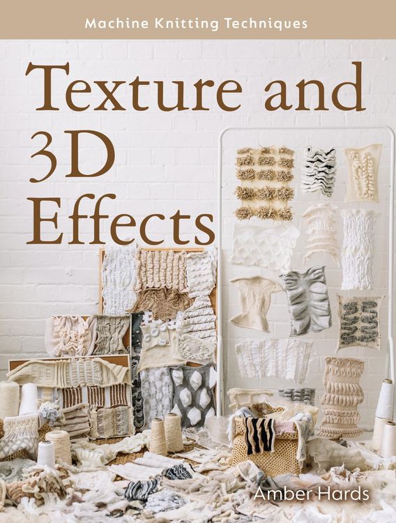 Produktbild: Machine Knitting Techniques: Texture and 3D Effects