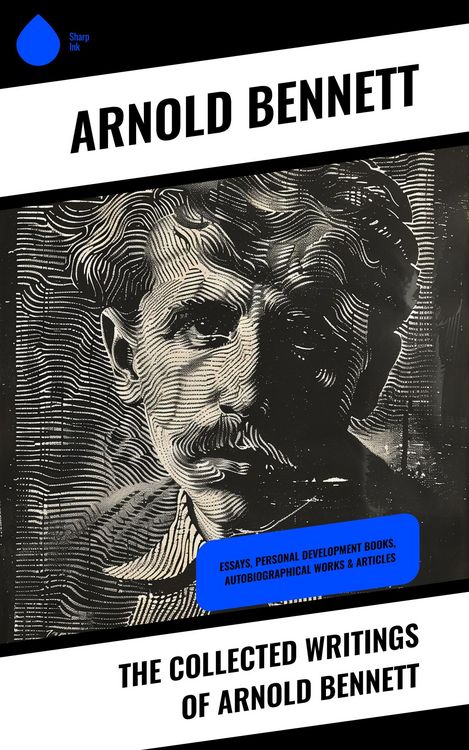 Produktbild: The Collected Writings of Arnold Bennett