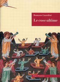 Produktbild: Le cose ultime. La dottrina cristiana sulla morte, la purificazione dopo la morte, la resurrezione, il giudizio e l'eternit&agrave;