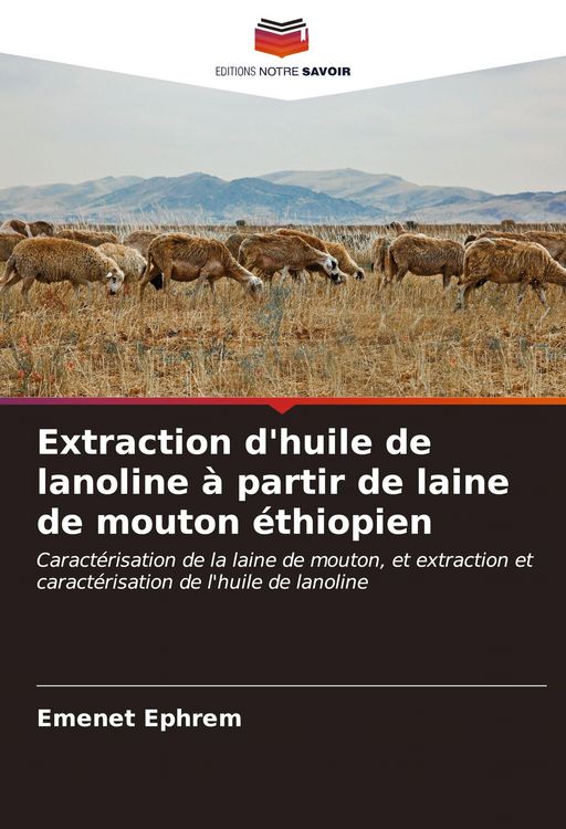 Produktbild: Extraction d'huile de lanoline &agrave; partir de laine de mouton &eacute;thiopien