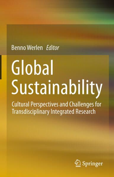 Produktbild: Global Sustainability, Cultural Perspectives and Challenges for Transdisciplinary Integrated Research