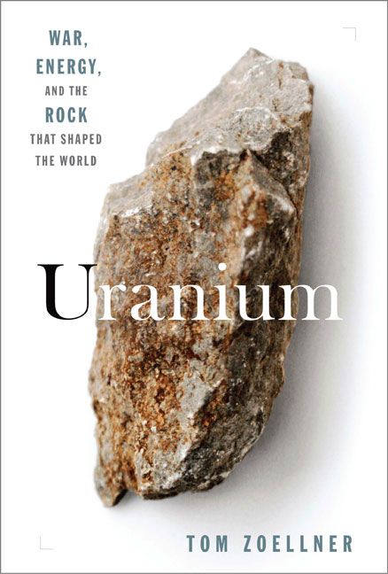 Produktbild: Uranium: War, Energy, and the Rock That Shaped the World