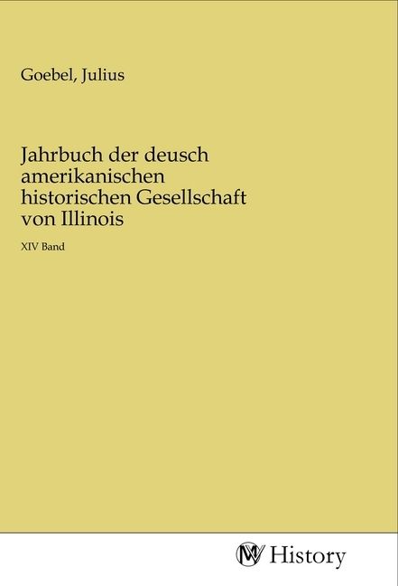 Produktbild: Jahrbuch der deusch amerikanischen historischen Gesellschaft von Illinois