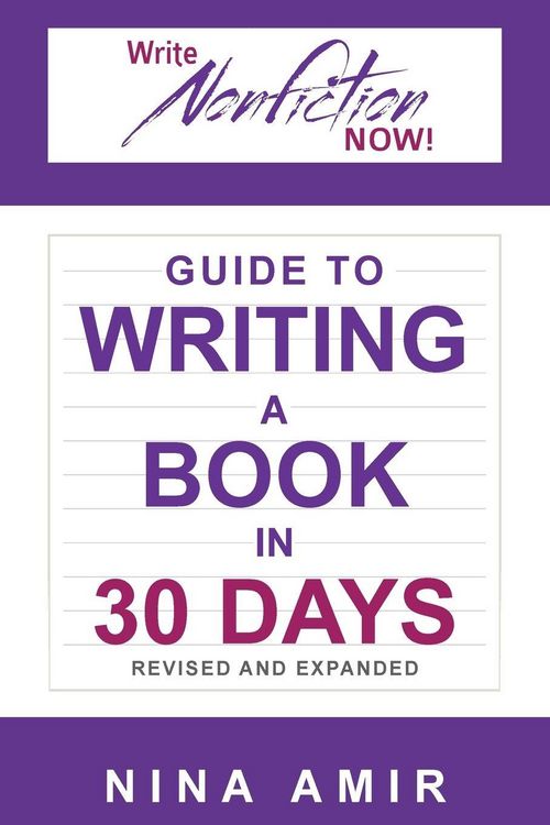 Produktbild: The Write Nonfiction NOW! Guide to Writing a Book in 30 Days (Revised and Expanded)