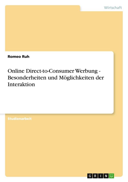 Produktbild: Online Direct-to-Consumer Werbung - Besonderheiten und M&ouml;glichkeiten der Interaktion