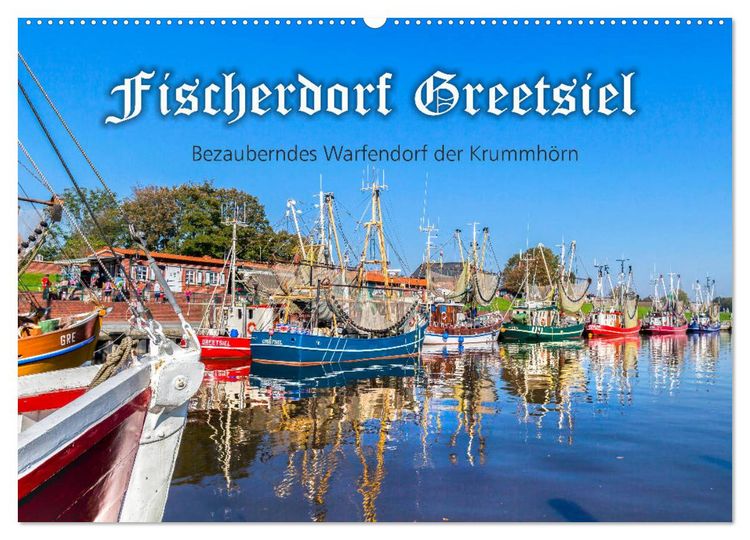 Produktbild: Fischerdorf Greetsiel (Wandkalender 2026 DIN A2 quer), CALVENDO Monatskalender