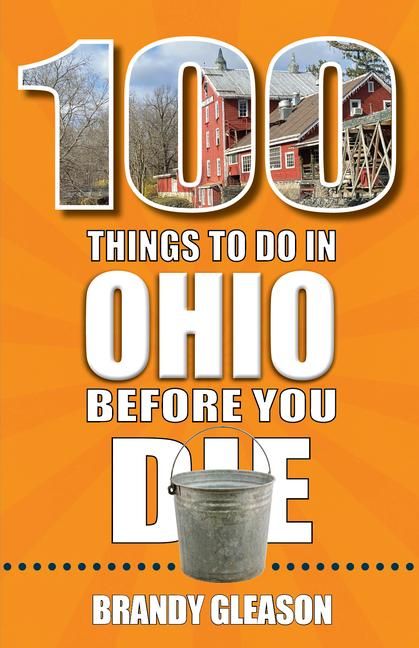 Produktbild: 100 Things to Do in Ohio Before You Die