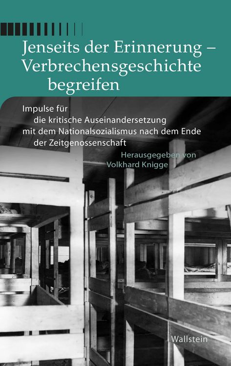 Produktbild: Jenseits der Erinnerung - Verbrechensgeschichte begreifen