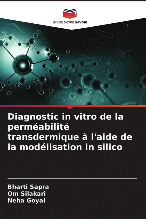 Produktbild: Diagnostic in vitro de la perm&eacute;abilit&eacute; transdermique &agrave; l'aide de la mod&eacute;lisation in silico
