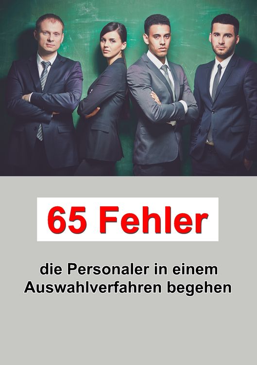 Produktbild: 65 Fehler die Personaler in einem Auswahlverfahren begehen