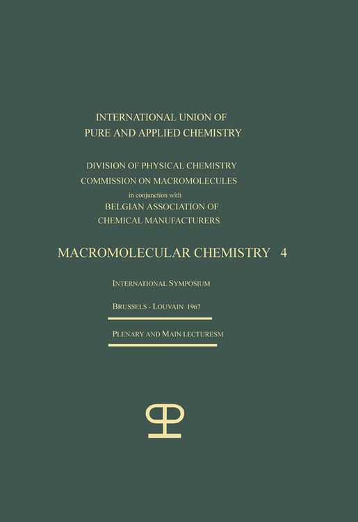 Produktbild: La Chimie Macromol&eacute;culaire&mdash;4 / Macromolecular Chemistry&mdash;4