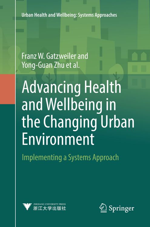 Produktbild: Advancing Health and Wellbeing in the Changing Urban Environment