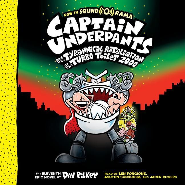 Produktbild: Captain Underpants and the Tyrannical Retaliation of the Turbo Toilet 2000 (Captain Underpants #11)