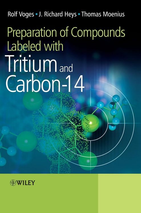 Produktbild: Preparation of Compounds Labeled with Tritium and Carbon-14