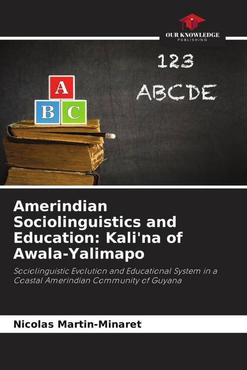 Produktbild: Amerindian Sociolinguistics and Education: Kali'na of Awala-Yalimapo