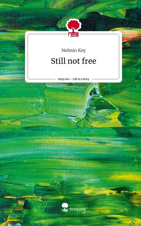 Produktbild: Still not free. Life is a Story - story.one