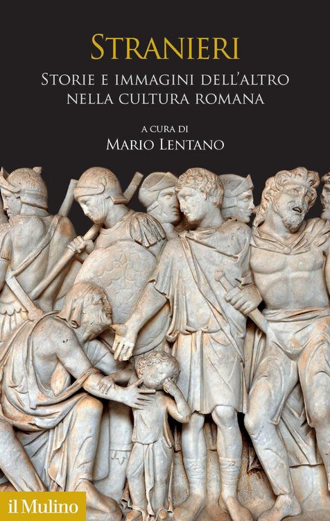 Produktbild: Stranieri. Storie e immagini dell'altro nella cultura romana