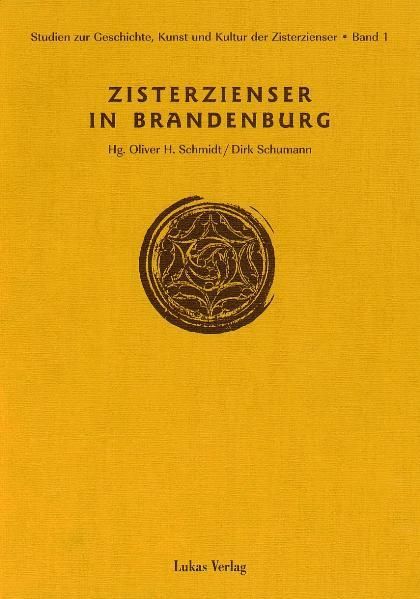 Produktbild: Studien zur Geschichte, Kunst und Kultur der Zisterzienser / Zisterzienser in Brandenburg