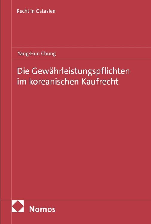 Produktbild: Die Gew&auml;hrleistungspflichten im koreanischen Kaufrecht