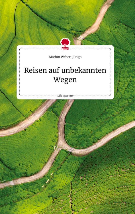 Produktbild: Reisen auf unbekannten Wegen. Life is a Story - story.one
