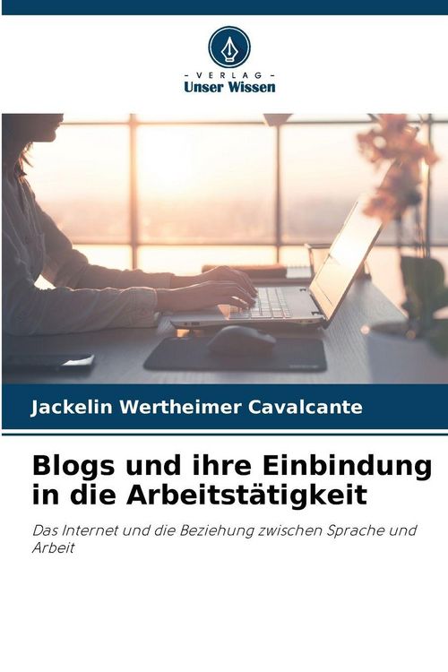 Produktbild: Blogs und ihre Einbindung in die Arbeitst&auml;tigkeit