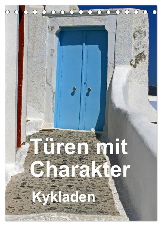 Produktbild: T&uuml;ren mit Charakter Kykladen (Tischkalender 2026 DIN A5 hoch), CALVENDO Monatskalender