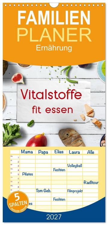 Produktbild: Familienplaner 2027 - Vitalstoffe - fit essen mit 5 Spalten (Wandkalender, 21 x 45 cm) CALVENDO