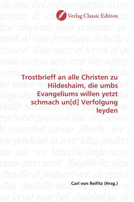 Produktbild: Trostbrieff an alle Christen zu Hildeshaim, die umbs Evangeliums willen yetzt schmach un[d] Verfolgung leyden