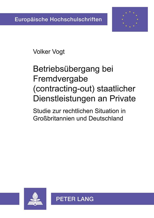 Produktbild: Betriebs&uuml;bergang bei Fremdvergabe (contracting-out) staatlicher Dienstleistungen an Private