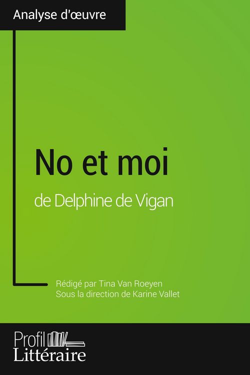 Produktbild: No et moi de Delphine de Vigan (Analyse approfondie)