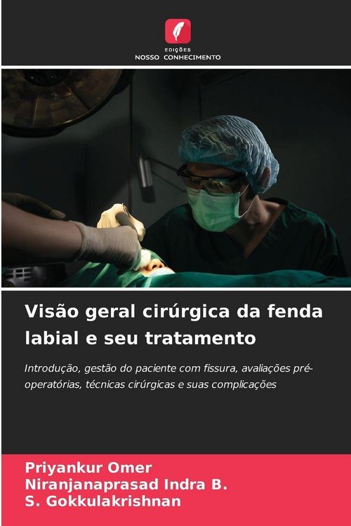 Produktbild: Vis&atilde;o geral cir&uacute;rgica da fenda labial e seu tratamento