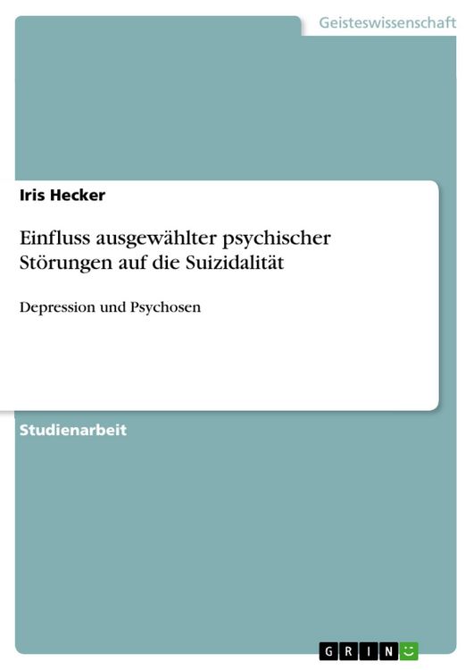 Produktbild: Einfluss ausgew&auml;hlter psychischer St&ouml;rungen auf die Suizidalit&auml;t