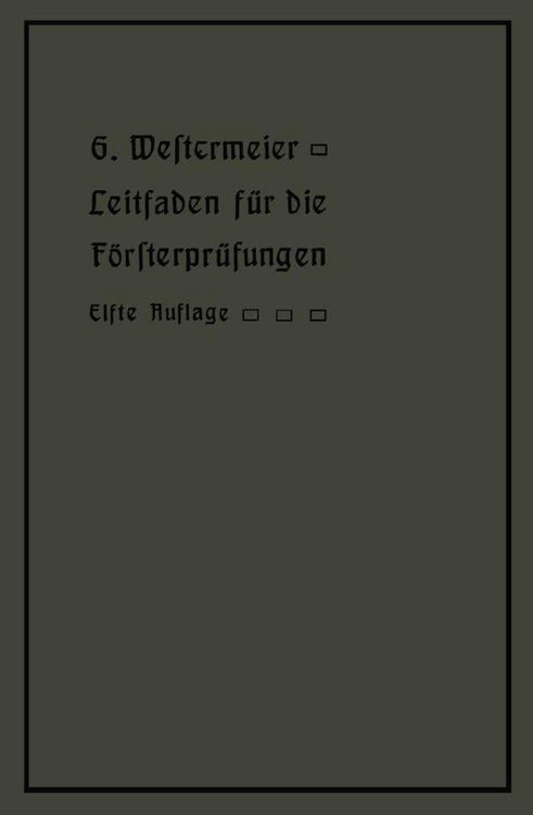 Produktbild: Leitfaden f&uuml;r die F&ouml;rsterpr&uuml;fungen