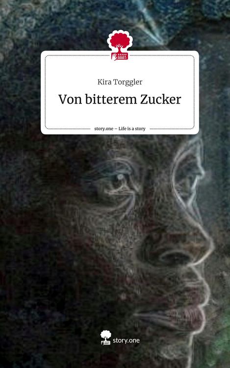 Produktbild: Von bitterem Zucker. Life is a Story - story.one