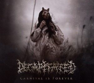 Produktbild: Decapitated: Carnival Is Forever