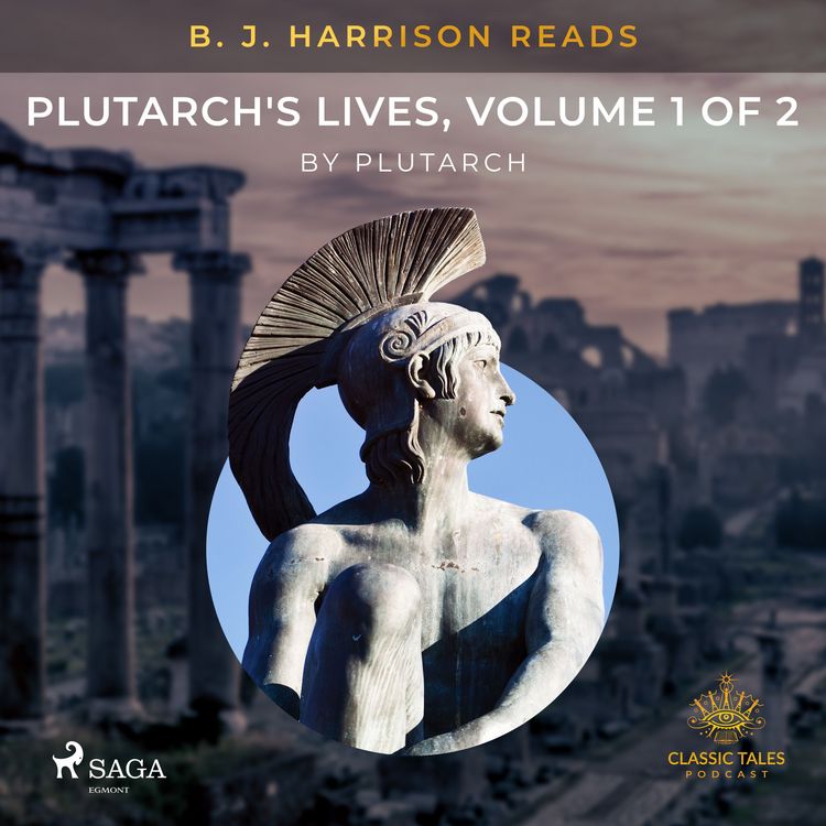 Produktbild: B. J. Harrison Reads Plutarch's Lives, Volume 1 of 2