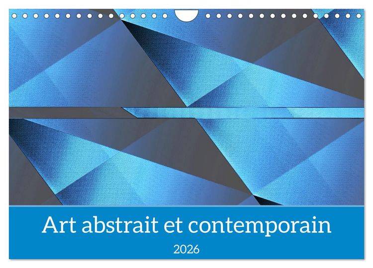 Produktbild: Art abstrait et contemporain (Calendrier mural 2026 DIN A4 vertical), CALVENDO calendrier mensuel