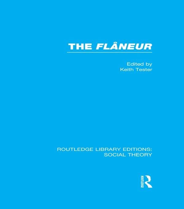 Produktbild: The Flaneur (RLE Social Theory)