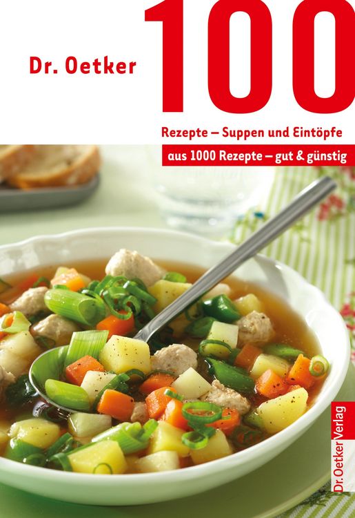 Produktbild: 100 Rezepte - Suppen und Eint&ouml;pfe