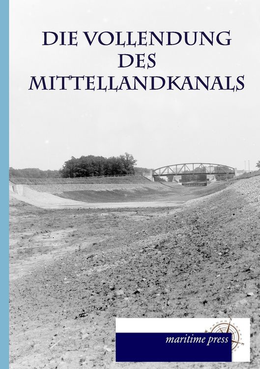 Produktbild: Die Vollendung des Mittellandkanals