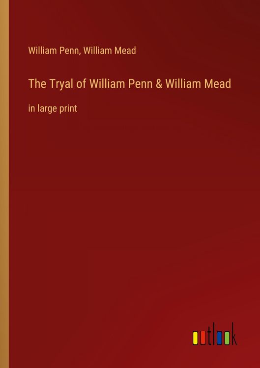 Produktbild: The Tryal of William Penn & William Mead