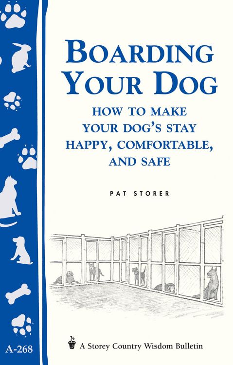 Produktbild: Boarding Your Dog: How to Make Your Dog's Stay Happy, Comfortable, and Safe
