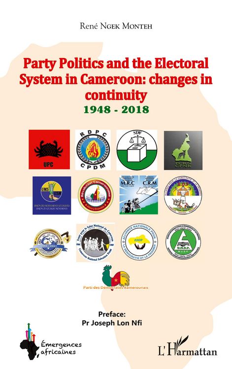 Produktbild: Party Politics and the Electoral System in Cameroon: changes in continuity 1948 - 2018