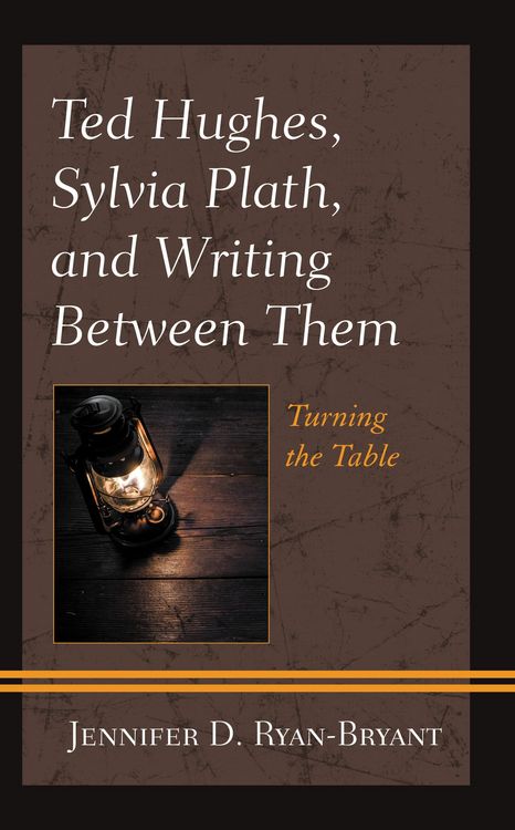 Produktbild: Ted Hughes, Sylvia Plath, and Writing Between Them