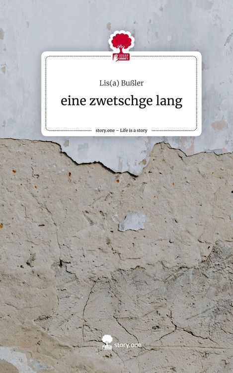 Produktbild: Eine zwetschge lang. Life is a Story - story.one