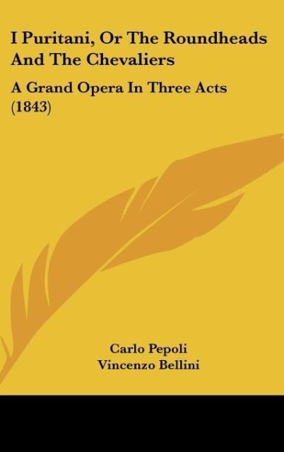 Produktbild: I Puritani, Or The Roundheads And The Chevaliers
