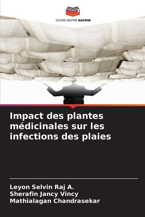 Produktbild: Impact des plantes m&eacute;dicinales sur les infections des plaies