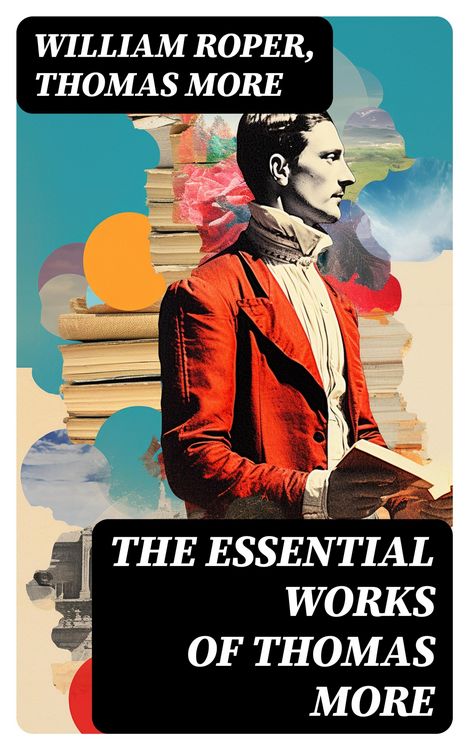 Produktbild: The Essential Works of Thomas More